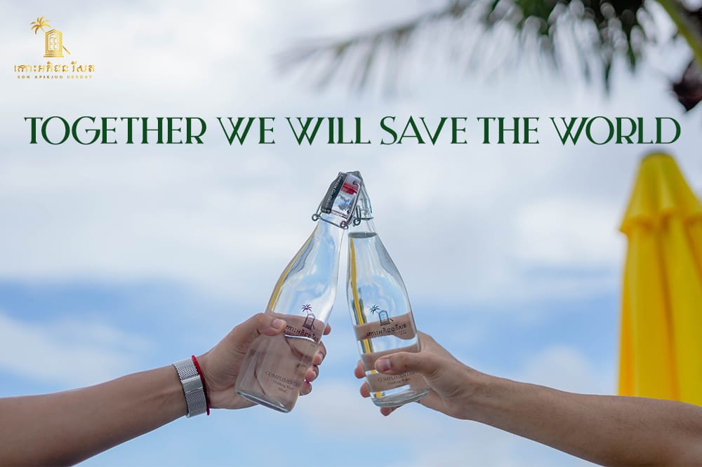 Together We Save The World - Koh Apikjun Resort